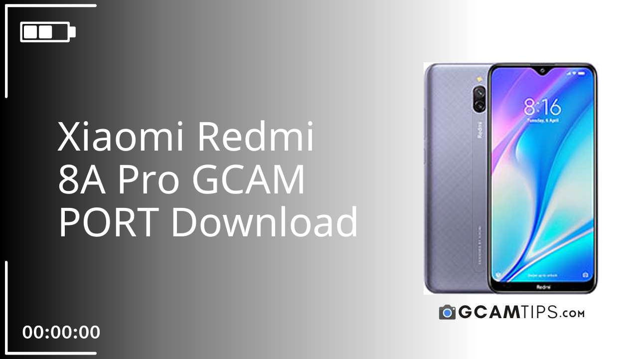 GCAM PORT for Xiaomi Redmi 8A Pro