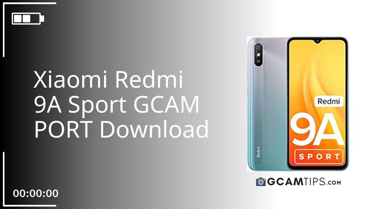GCAM PORT for Xiaomi Redmi 9A Sport