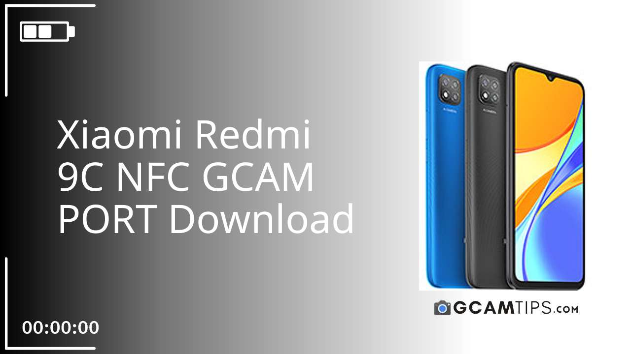 GCAM PORT for Xiaomi Redmi 9C NFC