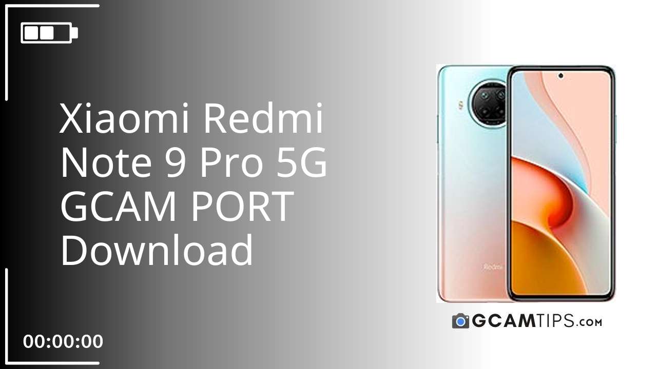 GCAM PORT for Xiaomi Redmi Note 9 Pro 5G