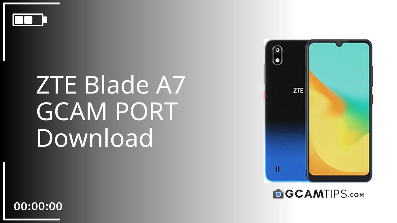 GCAM PORT for ZTE Blade A7