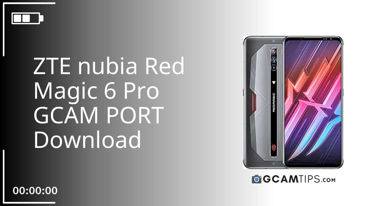 GCAM PORT for ZTE nubia Red Magic 6 Pro