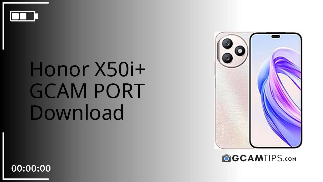 GCAM PORT for Honor X50i+