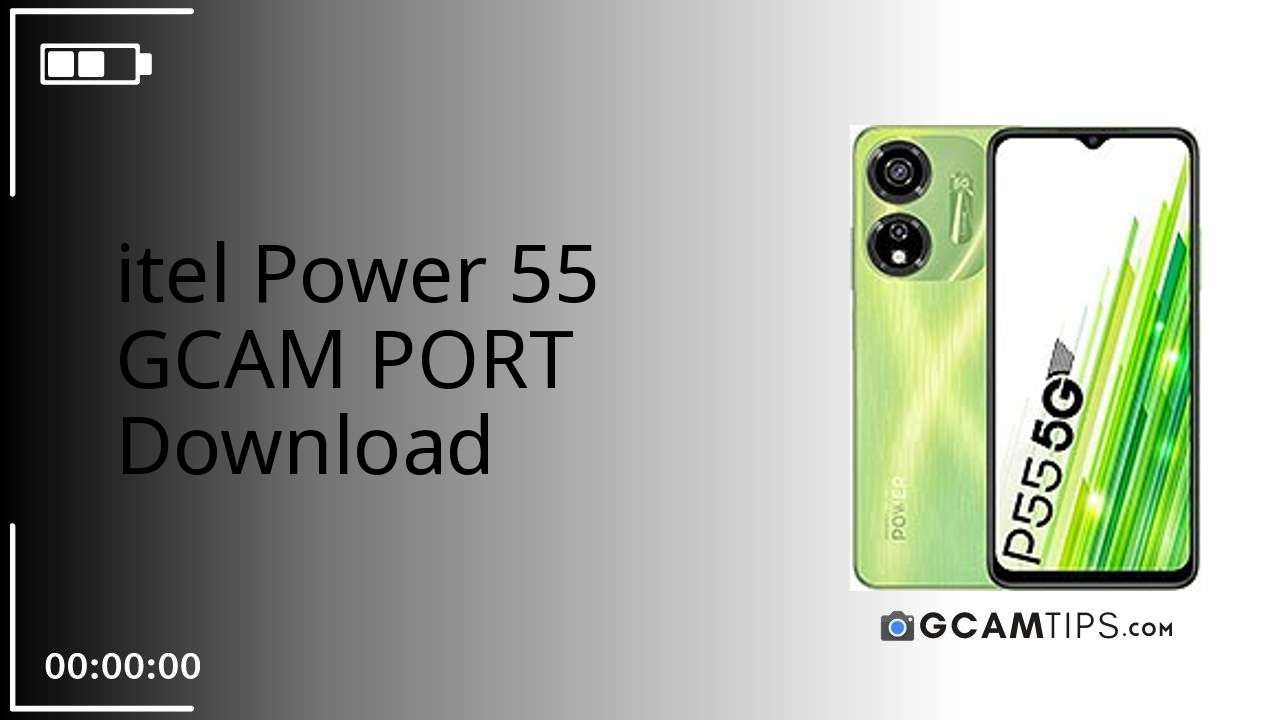 GCAM PORT for itel Power 55