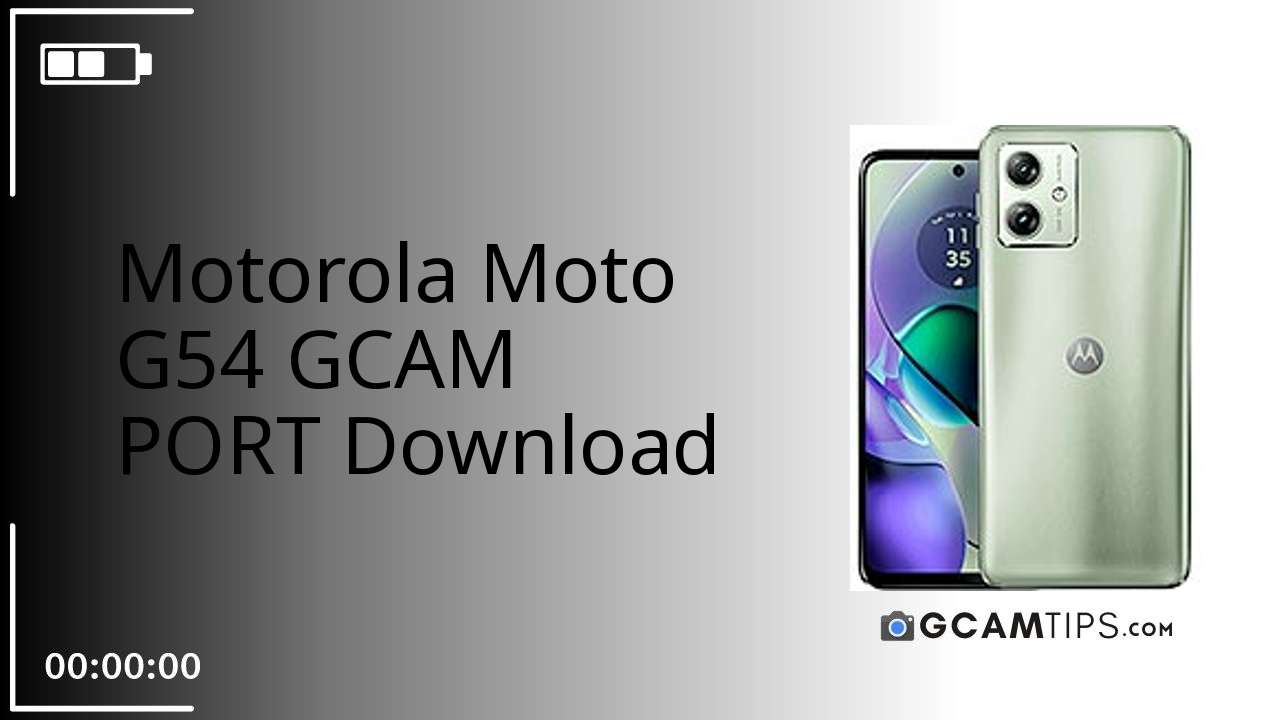 GCAM PORT for Motorola Moto G54