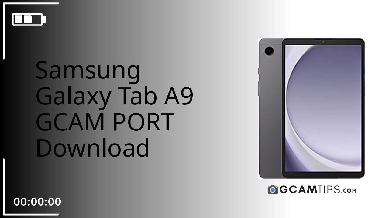 GCAM PORT for Samsung Galaxy Tab A9