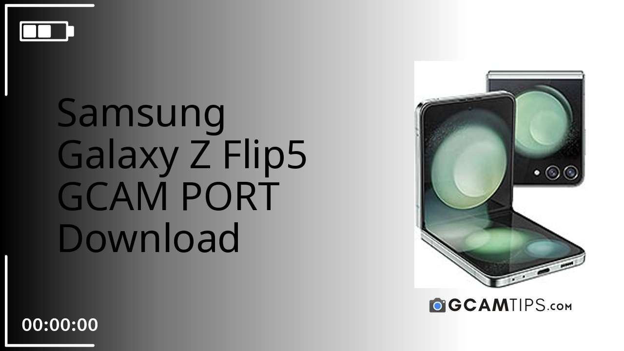 GCAM PORT for Samsung Galaxy Z Flip5
