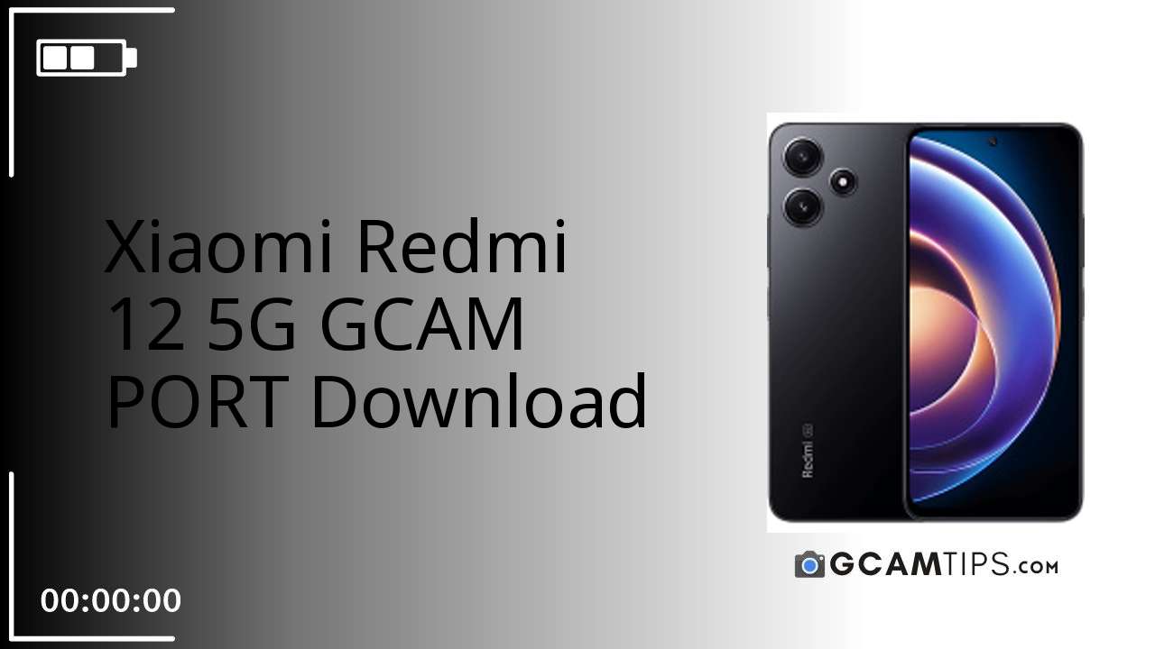 GCAM PORT for Xiaomi Redmi 12 5G