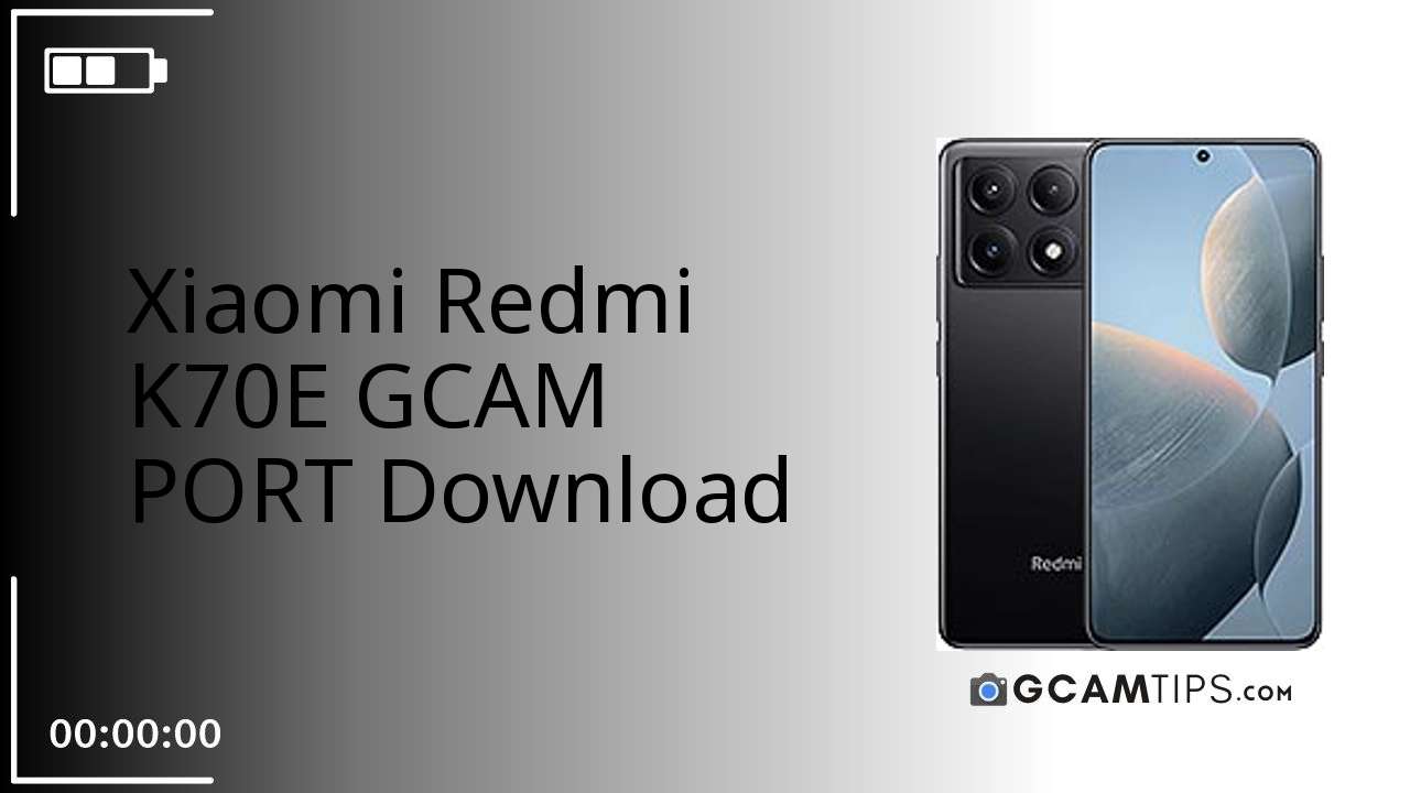 GCAM PORT for Xiaomi Redmi K70E
