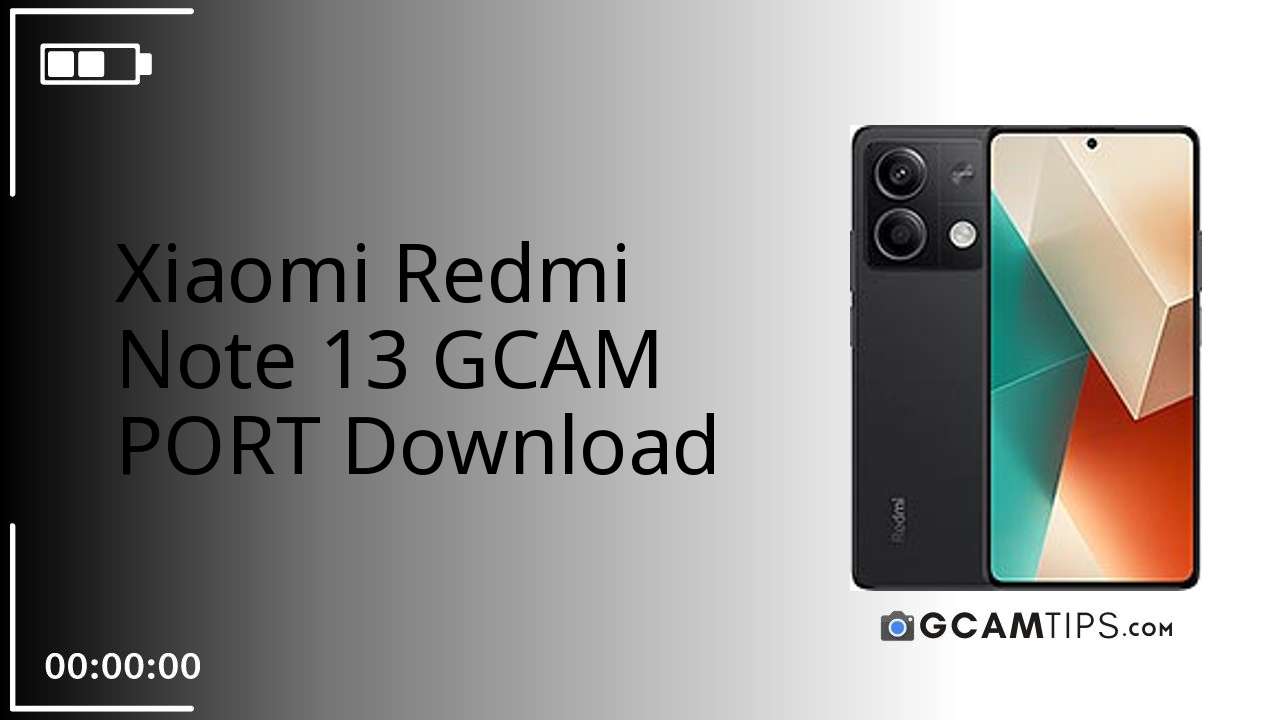 GCAM PORT for Xiaomi Redmi Note 13