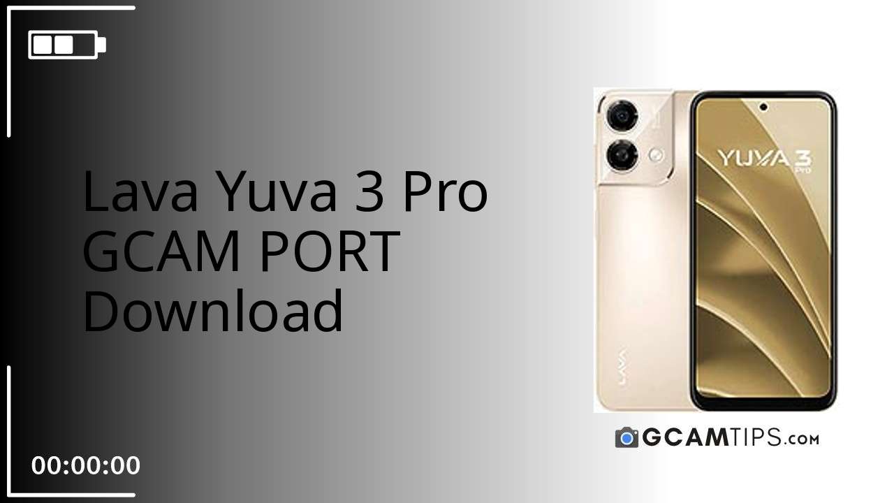 GCAM PORT for Lava Yuva 3 Pro