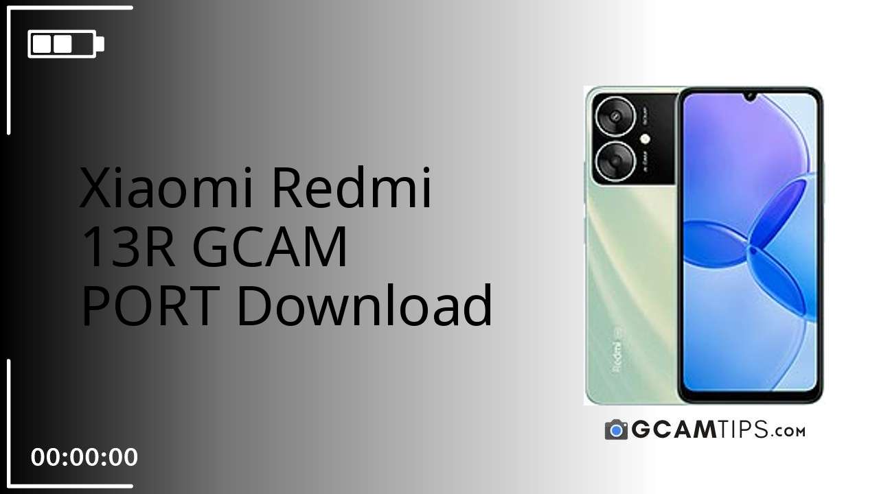 GCAM PORT for Xiaomi Redmi 13R